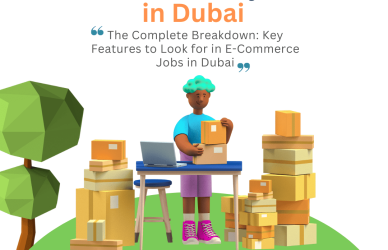 E-Commerce job in Dubai Features